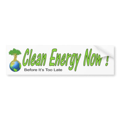 Clean Energy Now! Bumper Sticker by zipteedoo