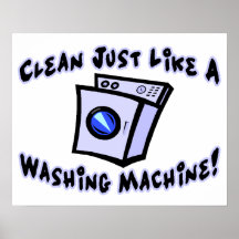 Clean Just Like A Washing Machine Print