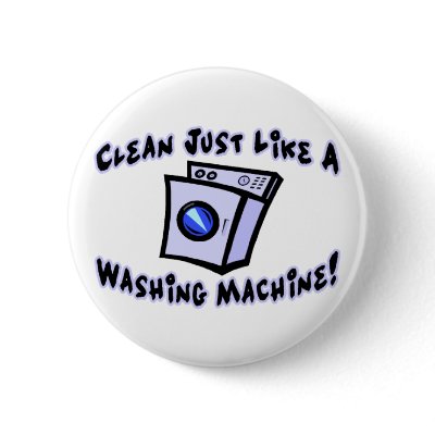 Clean Like A Washing Machine Buttons by goldnsun