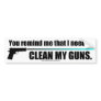 Clean My Guns bumper sticker