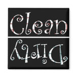 Clean n dirty  black n white magnet