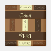 Clean or Dirty Lots of Chocolate Dishwasher Magnet