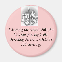 cleaning the housse, Cleaning the house while t... Refrigerator Magnets