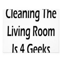 Cleaning The Living Room Is For Geeks Custom Invite