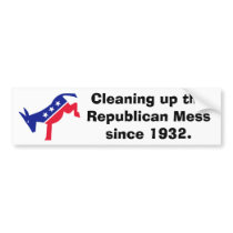 Cleaning up the Republican Mess since 1932.