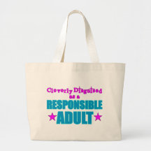 Cleverly Disguised as a Responsible Adult Tote Bag