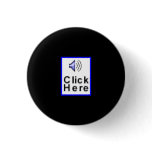 "Click Here" novelty Buttons