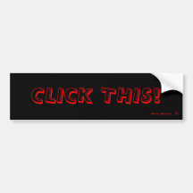 CLICK THIS! BUMPER STICKER