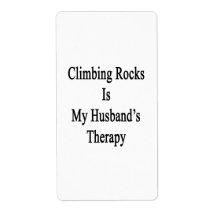 Climbing Rocks Is My Husband's Therapy Labels