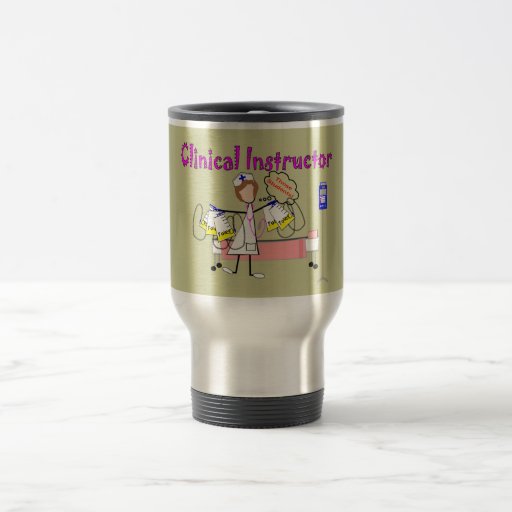 Clinical Instructor "Those Students" Gifts Mugs