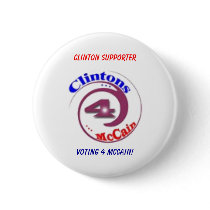 Clinton Supporter, Voting 4 McCain! Pinback Button