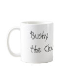 clown g bush 2, Bushythe Clown Coffee Mug