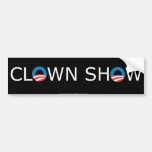 Clown Show- Bumper Sticker