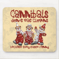 Clowns and Cannibals mousepads