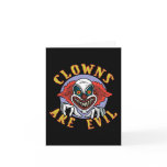 Clows are Evil Note Card