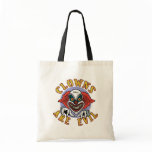 Clows are Evil Trick-or-Treat Bag