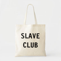 Club slave de sac