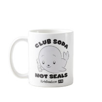 Club Soda, Not Seals Mug
