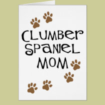 Clumber Spaniel Mom cards
