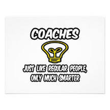 Coaches...Like Regular People, Only Smarter Announcement