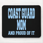 Coast Guard Mom And Proud Of It Mouse Pad