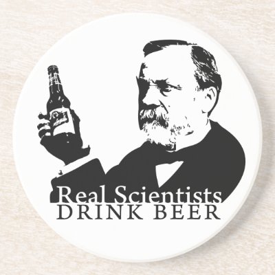 Coaster - Real Scientists Drink Beer by TeamPasteur