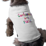 Cockapoos are Fun Dog Tshirt