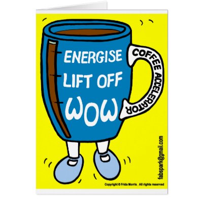Coffee Accelerator WOW Dancing Mug Cards by FabSpark