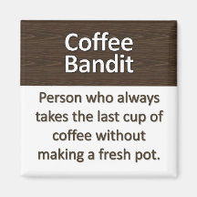 Coffee Bandit Magnet