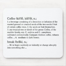 Coffee Break Mousepad