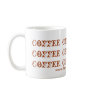 Coffee Coffee Coffee Coffee Coffee... Mugs