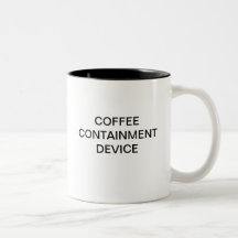 COFFEE CONTAINMENT DEVICE COFFEE MUGS