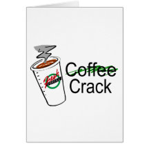 Coffee Crack Coffee Cup Greeting Card