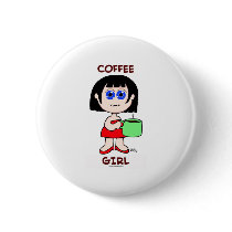 COFFEE GIRL - BLACK HAIR PINBACK BUTTON