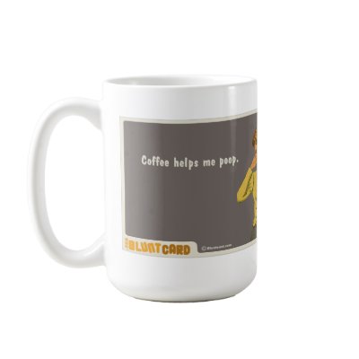coffee helps me poop mug by bluntcard