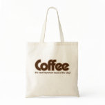 Coffee is the most important meal of the day tote bag