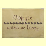 Coffee Makes me Happy placemats