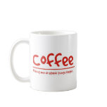 coffee making me do stupid things faster mugs