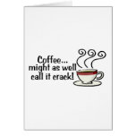 Coffee Might As Well Call It Crack 3 Cards