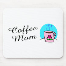 Coffee Mom Mouse Pad