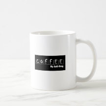 Coffee My Anti-Drug Mugs