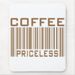 Coffee Priceless Bar Code Tees Gifts Mouse Pad