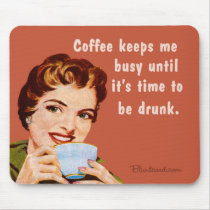 coffee, until it's time to be drunk