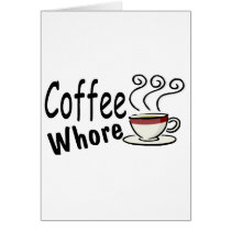 Coffee Whore