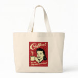 Coffee You Can Sleep When You're Dead Canvas Bags
