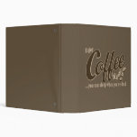 Coffee you can sleep when you're dead binders
