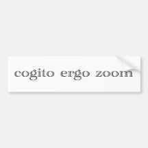 cogito ergo zoom bumper sticker