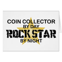 Coin Collector Rock Star by Night Greeting Cards