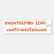 COINTELPRO LIVES!exoticwarfare.com Bumper Sticker