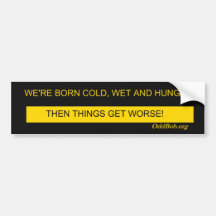 Cold and Wet Bumper Sticker